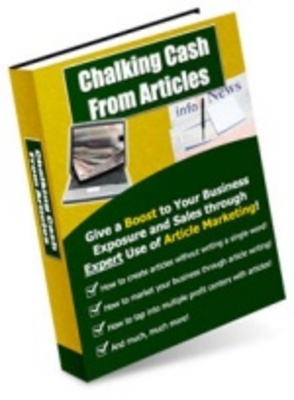 Product picture Chalking Cash From Articles - Make Money From Home